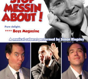Poster for the rescheduled stop messin about show featuring Simon Kingsley as Kenneth Williams